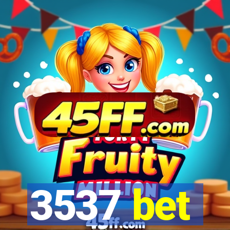 3537 bet